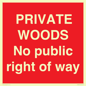PRIVATE WOODS No public right of way